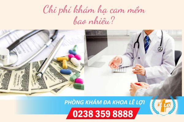 Chi phí khám hạ cam mềm hết bao nhiêu tiền ?