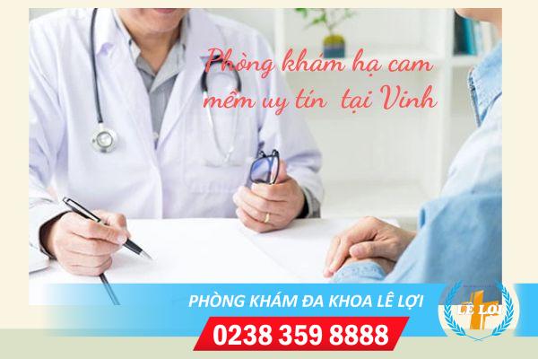 Phòng khám chữa hạ cam mềm ở đâu tốt nhất Vinh?