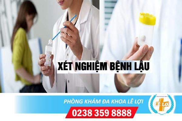 Địa chỉ xét nghiệm bệnh lậu uy tín