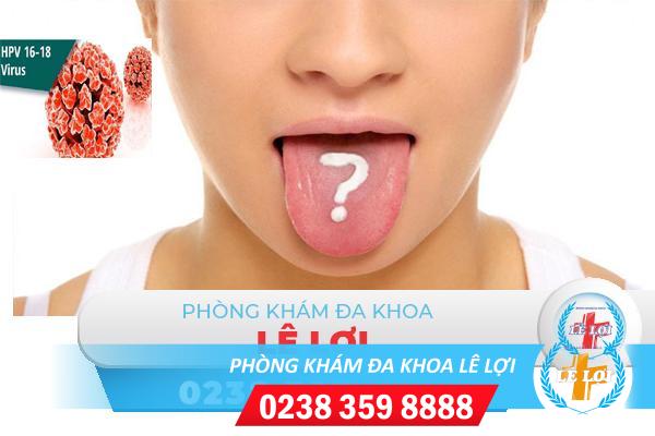 Bệnh sùi mào gà ở lưỡi là gì nguy hiểm không?