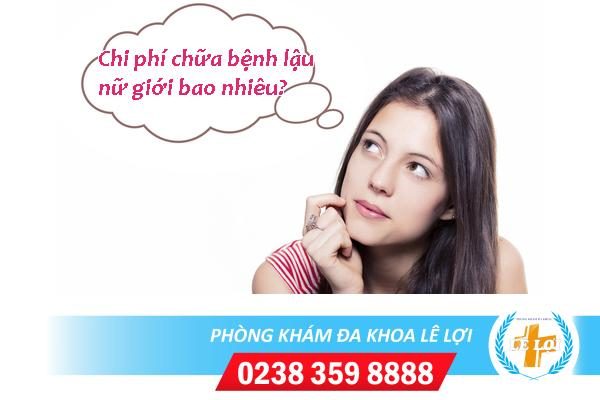 Chi phí chữa bệnh lậu nữ giới bao nhiêu?