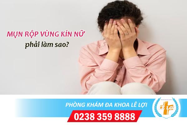 Mụn rộp vùng kín nữ dấu hiệu nguyên nhân và cách chữa