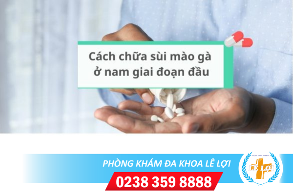 Cách chữa sùi mào gà ở nam giai đoạn đầu