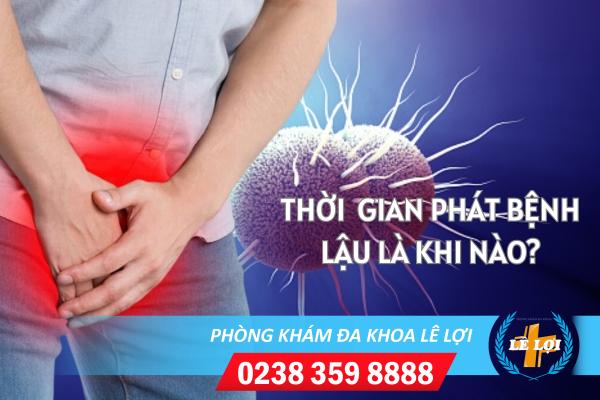 Thời gian phát bệnh lậu là khi nào?